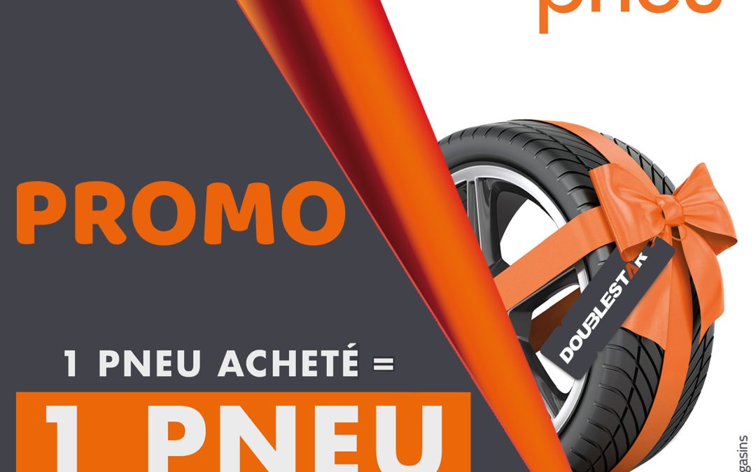 Promo Double star : 1 PNEU ACHETE UN PNEU OFFERT