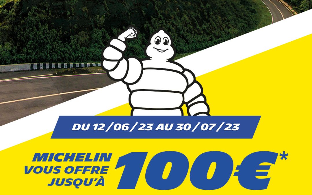JUSQU’À 100€ offert pour l’achat de pneus Michelin !