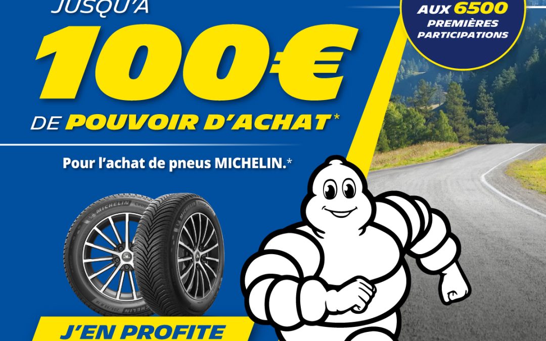 Michelin vous offre jusqu’a 100 € jusqu’au 30/04/2024