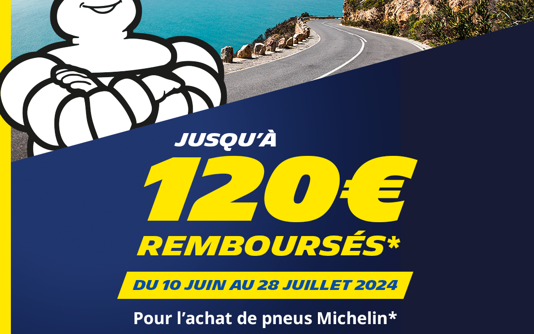 Du 10/06 au 28/07/2024 jusqu’à 100 € remboursés avec Michelin