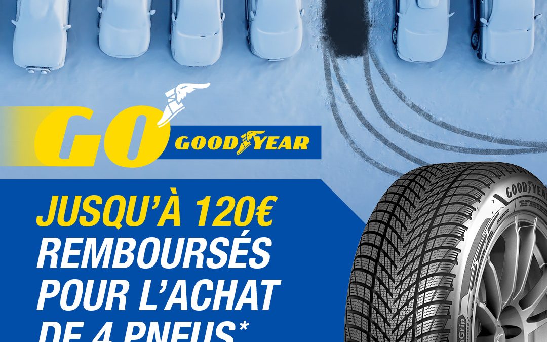 Jusqu’a 120 € remboursés sur Goodyear !
