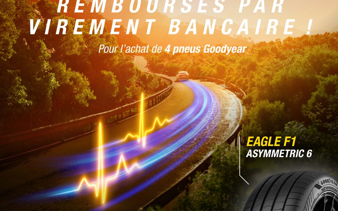 GOODYEAR : 11/06/2025 au 19/07/2025 : JUSQU’À 120€ remboursés