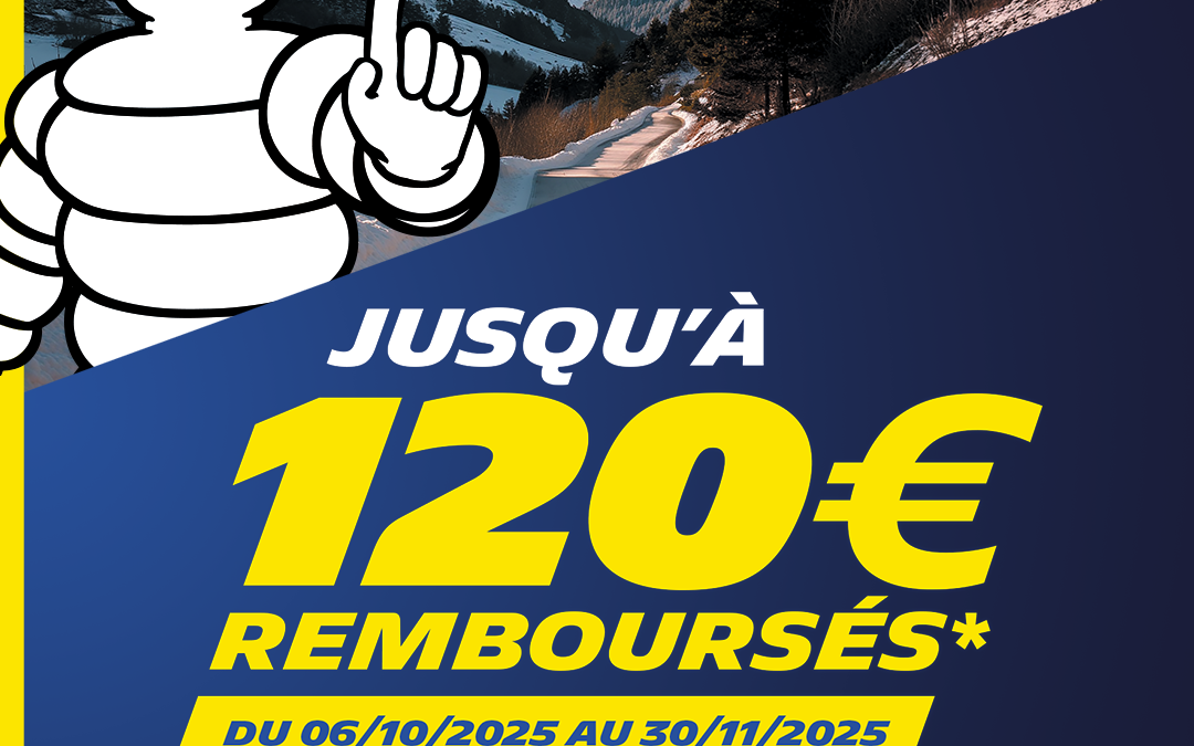 L’Opération Nationale Hiver MICHELIN : jusqu’a 120€ remboursés